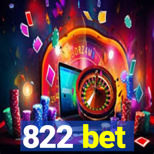 822 bet